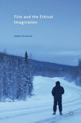 Carte Film and the Ethical Imagination Asbjorn Gronstad