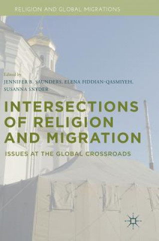 Kniha Intersections of Religion and Migration Jennifer B. Saunders