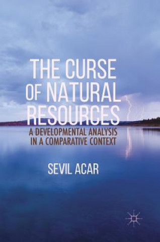 Livre Curse of Natural Resources Sevil Acar