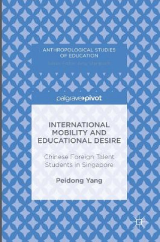 Book International Mobility and Educational Desire Peidong Yang