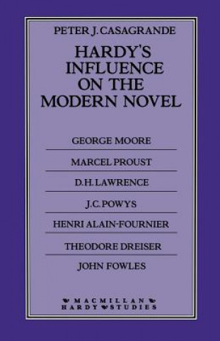 Kniha Hardy's Influence on the Modern Novel Peter J. Casagrande