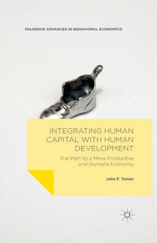 Книга Integrating Human Capital with Human Development John F. Tomer