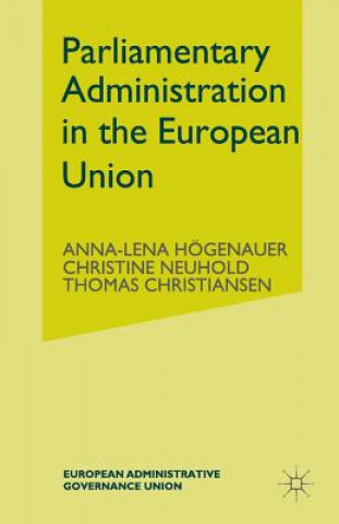 Kniha Parliamentary Administrations in the European Union Anna-Lena Högenauer