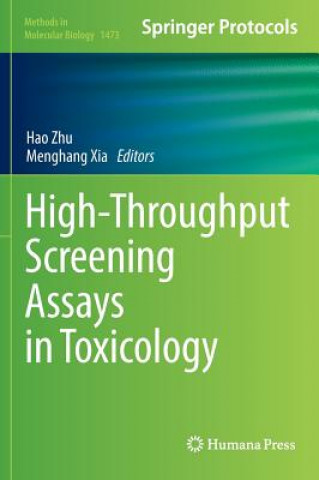 Carte High-Throughput Screening Assays in Toxicology Hao Zhu