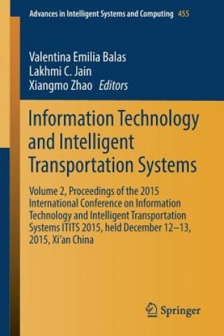 Könyv Information Technology and Intelligent Transportation Systems Valentina Emilia Balas