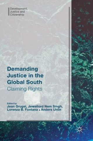 Carte Demanding Justice in The Global South Jean Grugel