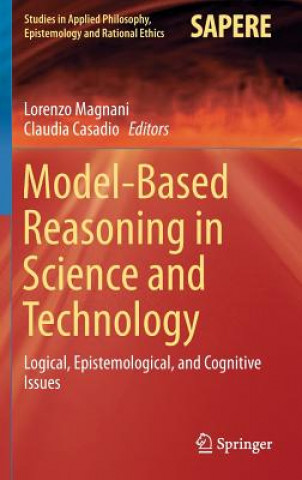 Kniha Model-Based Reasoning in Science and Technology Claudia Casadio