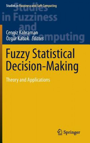 Kniha Fuzzy Statistical Decision-Making Cengiz Kahraman