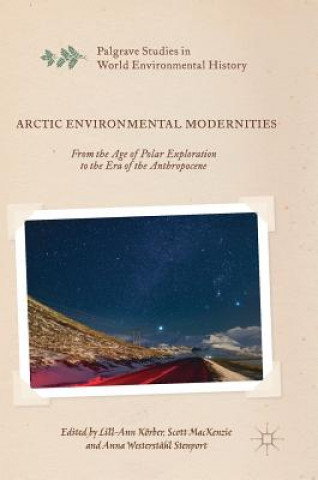 Kniha Arctic Environmental Modernities Lill-Ann Körber