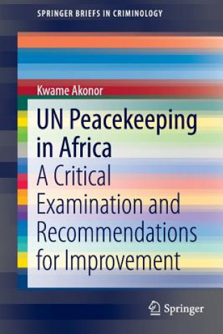 Книга UN Peacekeeping in Africa Kwame Akonor