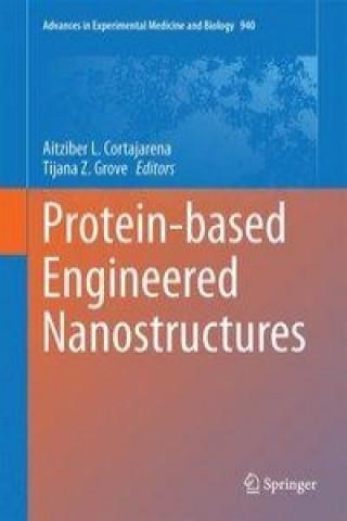 Carte Protein-based Engineered Nanostructures Aitziber L. Cortajarena