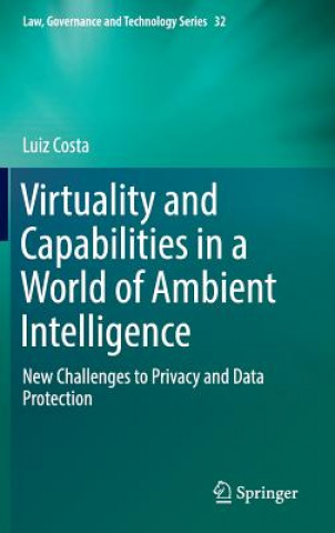 Kniha Virtuality and Capabilities in a World of Ambient Intelligence Luiz Costa