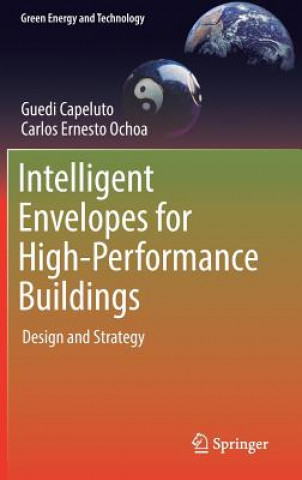 Kniha Intelligent Envelopes for High-Performance Buildings Guedi Capeluto