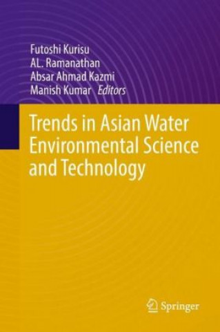Kniha Trends in Asian Water Environmental Science and Technology Futoshi Kurisu