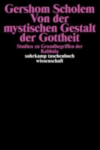 Kniha Von der mystischen Gestalt der Gottheit Gershom Scholem