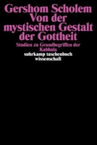 Könyv Von der mystischen Gestalt der Gottheit Gershom Scholem