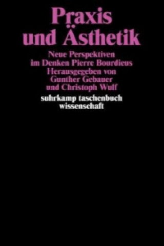 Kniha Praxis und Ästhetik Christoph Wulf