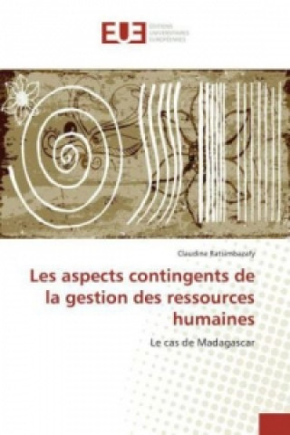 Kniha Les aspects contingents de la gestion des ressources humaines Claudine Ratsimbazafy