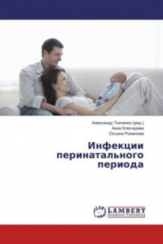 Könyv Infekcii perinatal'nogo perioda Anna Kljuchareva