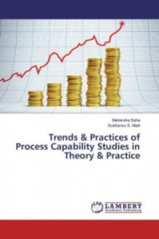 Könyv Trends & Practices of Process Capability Studies in Theory & Practice Mahendra Saha