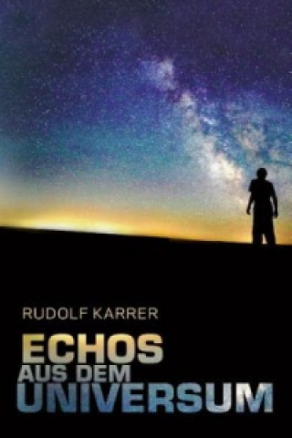 Kniha Echos aus dem Universum Rudolf Karrer