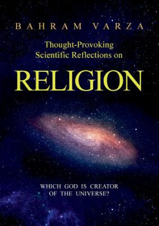 Kniha Thought-provoking Scientific Reflections on Religion Bahram Varza