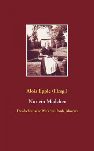 Kniha Nur ein Madchen Alois Epple