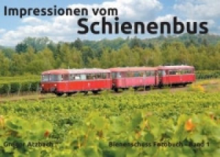 Könyv Impressionen vom Schienenbus Gregor Atzbach