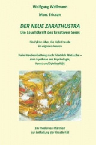 Carte Der neue Zarathustra Wolfgang Wellmann
