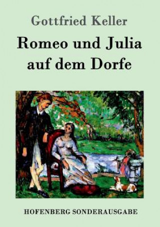 Książka Romeo und Julia auf dem Dorfe Gottfried Keller