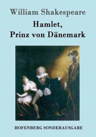 Książka Hamlet, Prinz von Danemark William Shakespeare