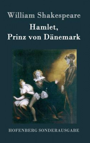 Książka Hamlet, Prinz von Danemark William Shakespeare