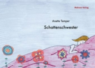 Knjiga Schattenschwester Anette Temper