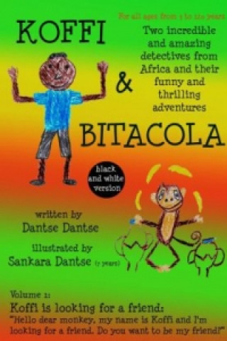 Carte Koffi & Bitacola - Two incredible and amazing detectives from Africa and their funny and thrilling adventures Dantse Dantse