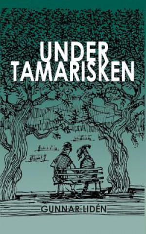 Carte Under tamarisken Gunnar Liden