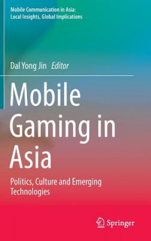 Livre Mobile Gaming in Asia Dal Yong Jin