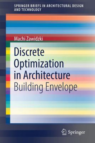 Carte Discrete Optimization in Architecture Machi Zawidzki
