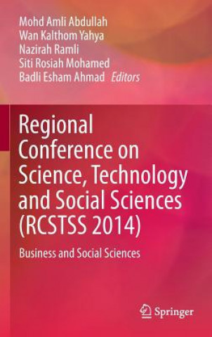 Carte Regional Conference on Science, Technology and Social Sciences (RCSTSS 2014) Mohd Amli Abdullah