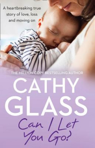 Könyv Can I Let You Go? Cathy Glass