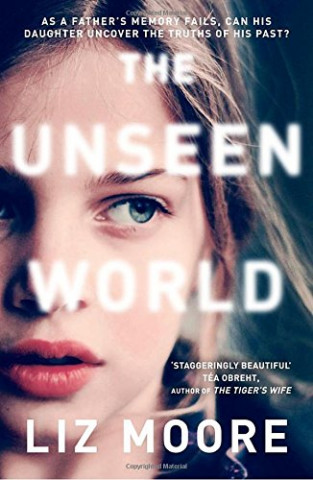 Könyv Unseen World Liz Moore