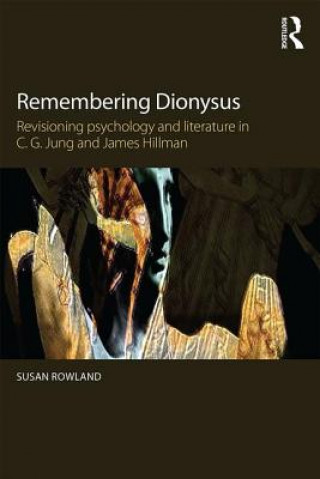 Kniha Remembering Dionysus Susan Rowland