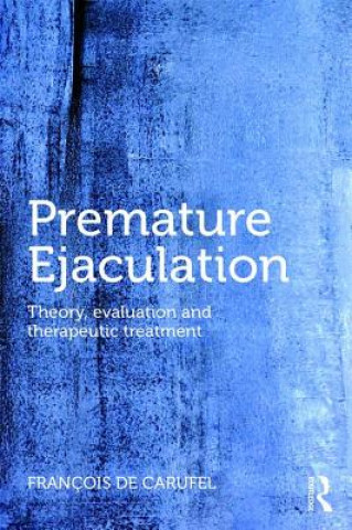 Kniha Premature Ejaculation Francois Carufel