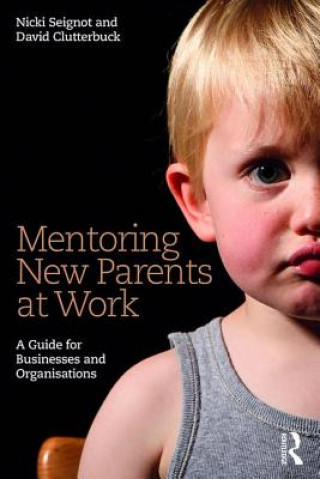 Carte Mentoring New Parents at Work Nicki Seignot