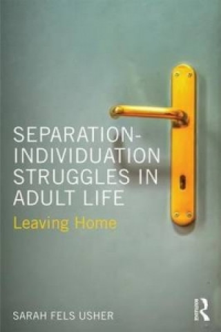 Книга Separation-Individuation Struggles in Adult Life Sarah Fels Usher