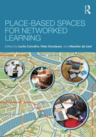 Livro Place-Based Spaces for Networked Learning Lucila Carvalho