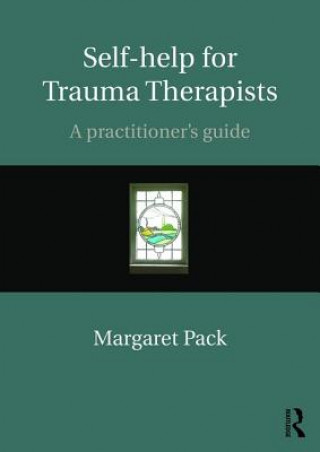 Book Self-help for Trauma Therapists Margaret Pack