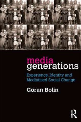 Книга Media Generations Goran Bolin