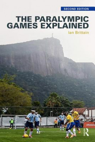 Book Paralympic Games Explained Ian Brittain