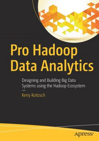 Książka Pro Hadoop Data Analytics Kerry Koitzsch