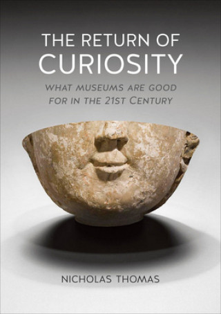 Könyv Return of Curiosity Nicholas Thomas